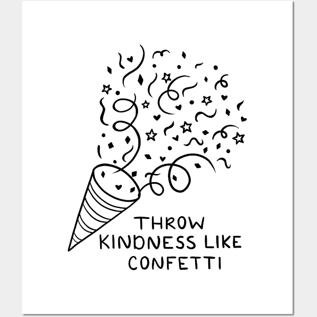 Throw Kindness Like Confetti Wall Art by ilustraLiza